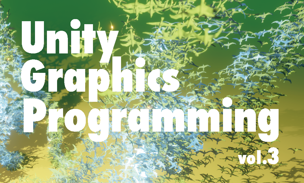 Unity Graphics Programming vol.3